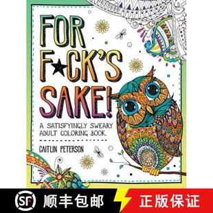 【3-4周达】For F*ck's Sake: A Satisfyingly Sweary Adult Coloring Book [9781250389046]