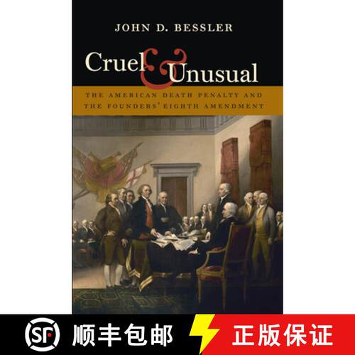 【3-4周达】精装 Cruel and Unusual: The American Death Penalty and the Founders' Eighth Amendment [9781555537166]