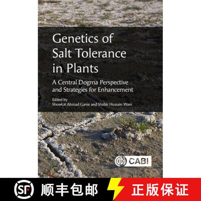【3-4周达】精装 Genetics of Salt Tolerance in Plants – A Central Dogma Perspective and Strategies fo... [9781800623019]