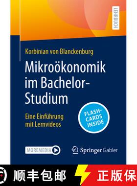【3-4周达】Mikroökonomik im Bachelor-Studium : Eine Einführung mit Lernvideos [9783658414597]