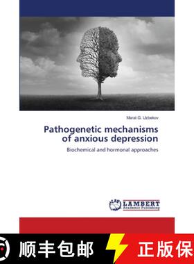 【3-4周达】Pathogenetic mechanisms of anxious depression [9786204213354]