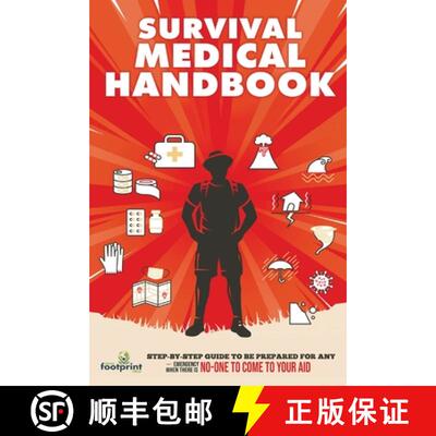 【3-4周达】Survival Medical Handbook : Step-by-Step Guide to be Prepared for Any Emergency When There... [9781804212103]