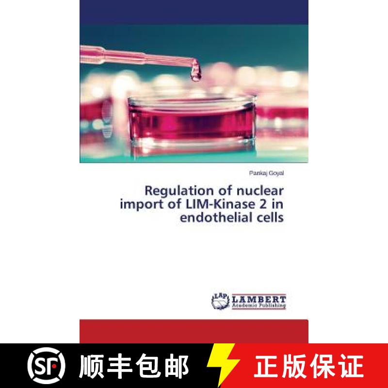 预订 Regulation of nuclear import of LIM-Kinase 2 in endothelial cells [9783659764639]