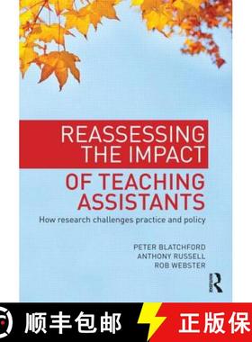 【3-4周达】Reassessing the Impact of Teaching Assistants: How Research Challenges Practice and Policy [9780415687645]