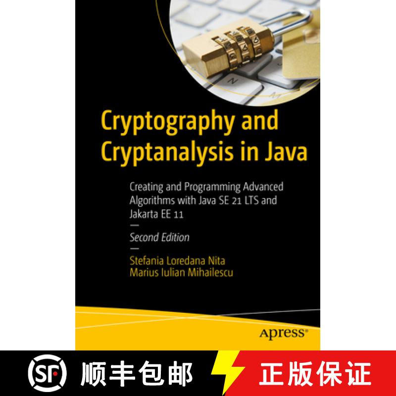 【4周达】Cryptography and Cryptanalysis in Java : Creating and Programming Advanced Algorithms with J... [9798868804403]