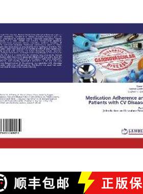 预订 Medication Adherence and Patients with CV Diseases [9786202009072]