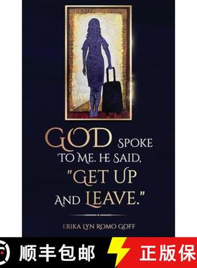 【3-4周达】God Spoke to Me. He said, Get up and Leave.: The power of making decisions [9798889266792]