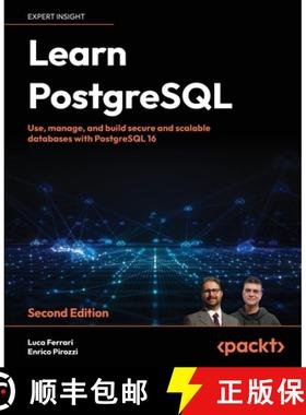 预订 Learn PostgreSQL - Second Edition: Use, manage and build secure and scalable databases with Post... [9781837635641]