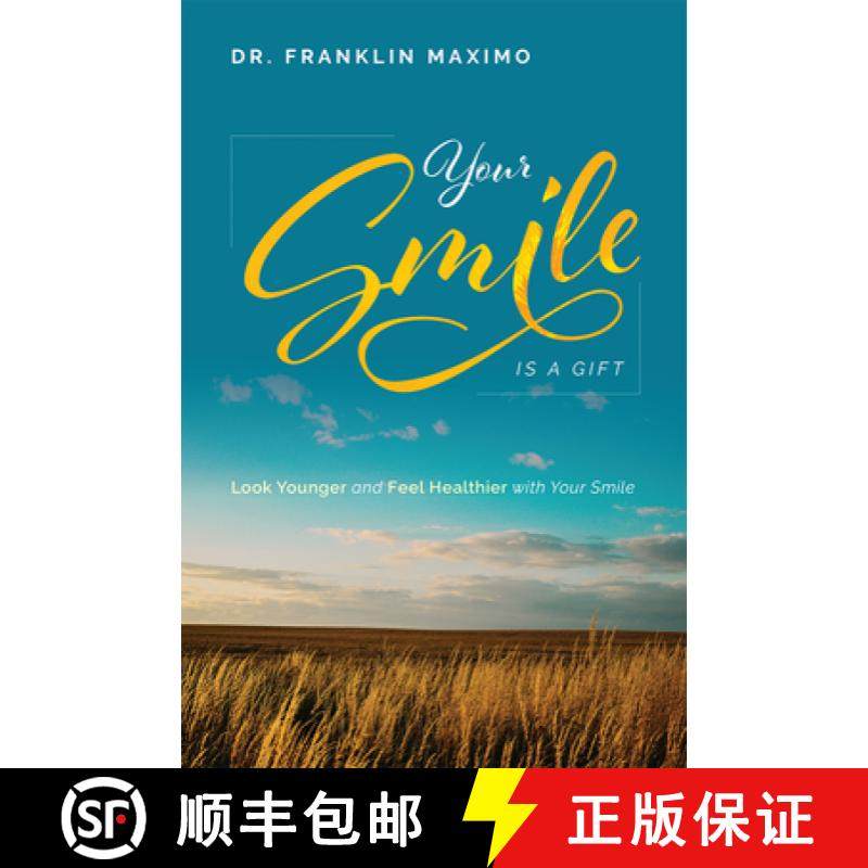 【3-4周达】Your Smile Is a Gift: Look Younger and Feel Healthier with Your Smile [9781599329727]