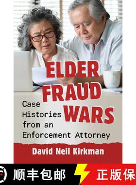 【3-4周达】Elder Fraud Wars : Case Histories from an Enforcement Attorney [9781476681498]