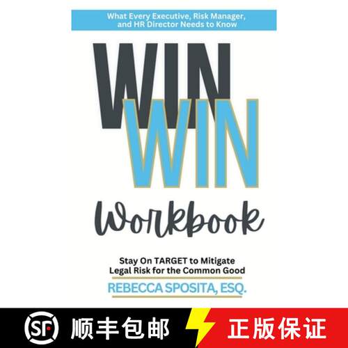 【3-4周达】Win Win Workbook: Stay On Target To Mitigate Legal Risk For The Common Good [9781964081991]