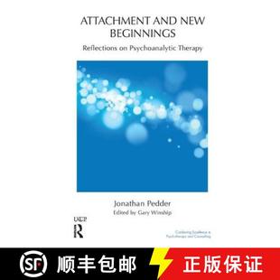 Beginnings 4周达 and Therapy 9781855756328 Reflections New Attachment Psychoanalytic