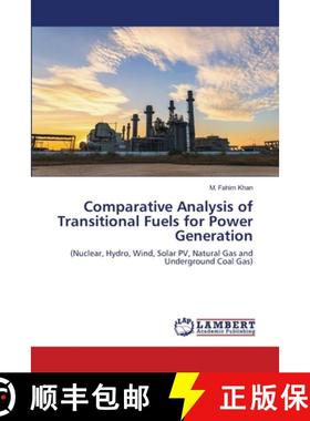 预订 Comparative Analysis of Transitional Fuels for Power Generation [9786203580365]