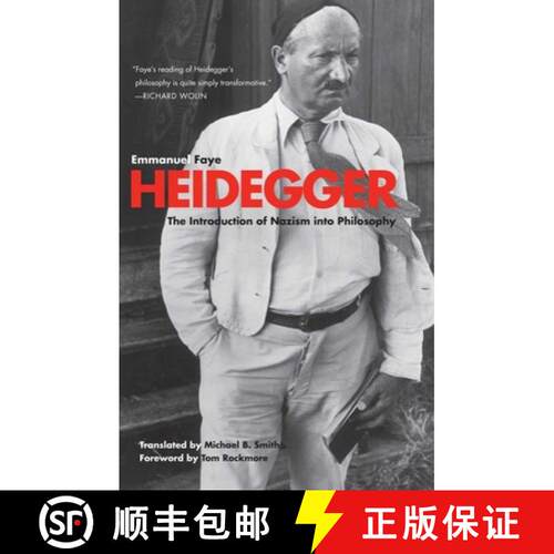 【3-4周达】Heidegger: The Introduction of Nazism Into Philosophy in Light of the Unpublished Seminars... [9780300172072]