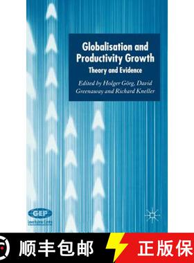 【3-4周达】Globalisation and Productivity Growth : Theory and Evidence [9781403934994]