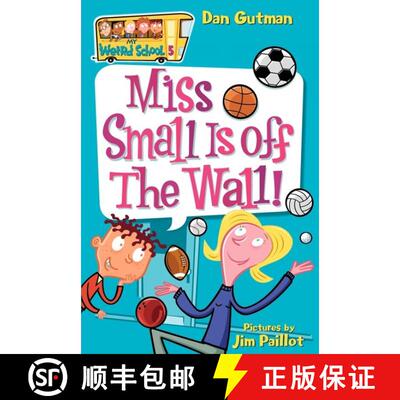 【3-4周达】My Weird School #5: Miss Small Is off the Wall! (My Weird Sc [9780060745189]