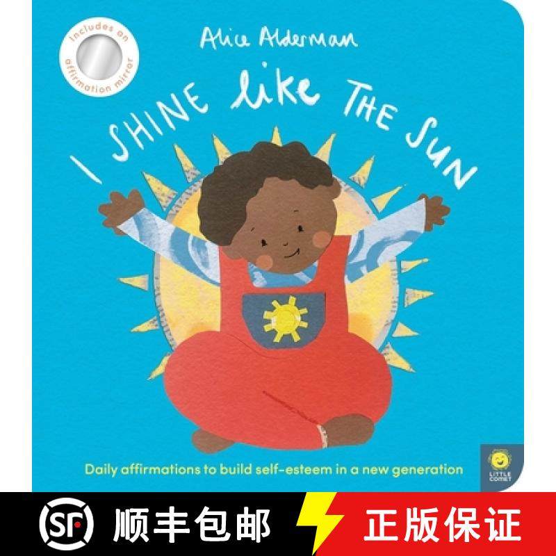 预订 I Shine Like the Sun: Daily Affirmations to Build Self-Esteem in a New Generation [9781636551357]
