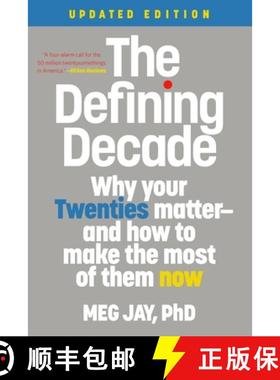 【3-4周达】The Defining Decade: Why Your Twenties Matter--And How to Make the Most of Them Now [9781538754238]