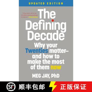 【3-4周达】The Defining Decade: Why Your Twenties Matter--And How to Make the Most of Them Now [9781538754238]