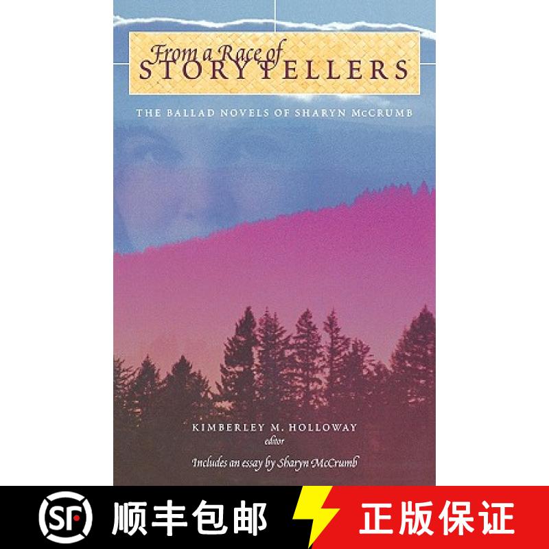 【3-4周达】From a Race of Storytellers: Essays on the Ballad Novels of Sharyn McCrumb [9780865548930]