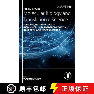 【3-4周达】Dancing Protein Clouds: Intrinsically Disordered Proteins in Health and Disease, Part a: V... [9780128168516]
