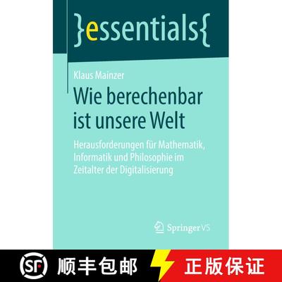 【3-4周达】Wie berechenbar ist unsere Welt : Herausforderungen für Mathematik, Informatik und Philos... [9783658212971]