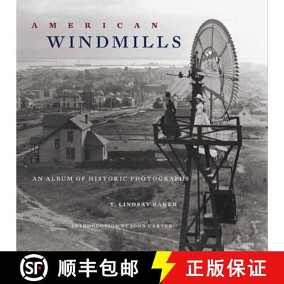 【3-4周达】American Windmills: An Album of Historic Photographs [9780806142494]