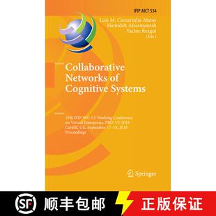 【3-4周达】Collaborative Networks of Cognitive Systems: 19th IFIP WG 5.5 Working Conference on Virtua... [9783030075682]