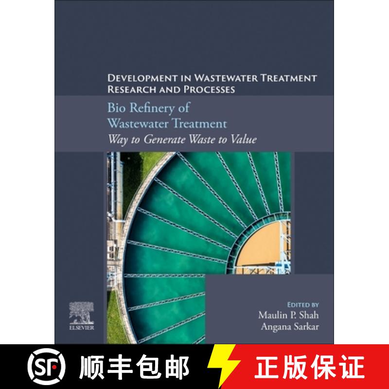 【3-4周达】Bio Refinery of Wastewater Treatment: Way to Generate Waste to Value [9780323956703]