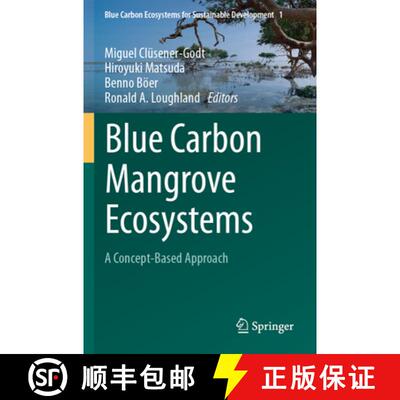 【3-4周达】Blue Carbon Mangrove Ecosystems: A Concept-Based Approach [9783031695551]