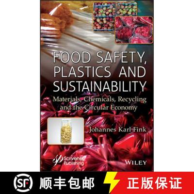 【3-4周达】Food Safety, Plastics and Sustainability: Material s, Chemicals, Recycling and the Circula... [9781394174560]