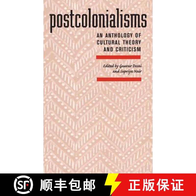 【3-4周达】Postcolonialisms: An Anthology of Cultural Theory and Criticism [9781845203313]