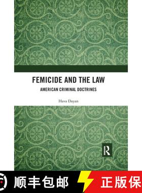 【3-4周达】Femicide and the Law: American Criminal Doctrines [9780367589981]