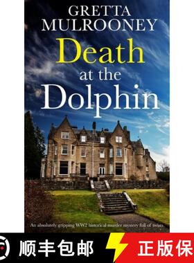 预订 DEATH AT THE DOLPHIN an absolutely gripping WW2 historical murder mystery full of twists [9781804054550]