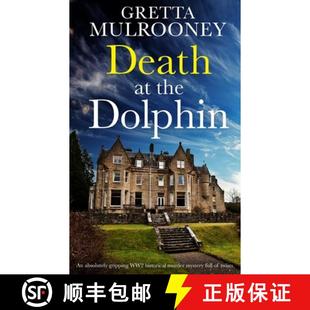 【3-4周达】DEATH AT THE DOLPHIN an absolutely gripping WW2 historical murder mystery full of twists [9781804054550]
