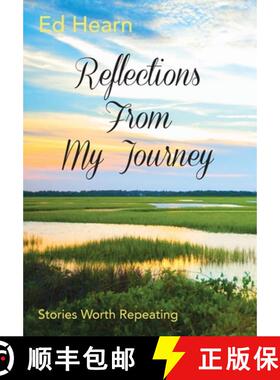 预订 Reflections From My Journey: Stories Worth Repeating [9781734036947]