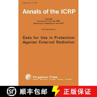 预订 ICRP Publication 51: Data for Use in Protection Against External Radiation [9780080355870]
