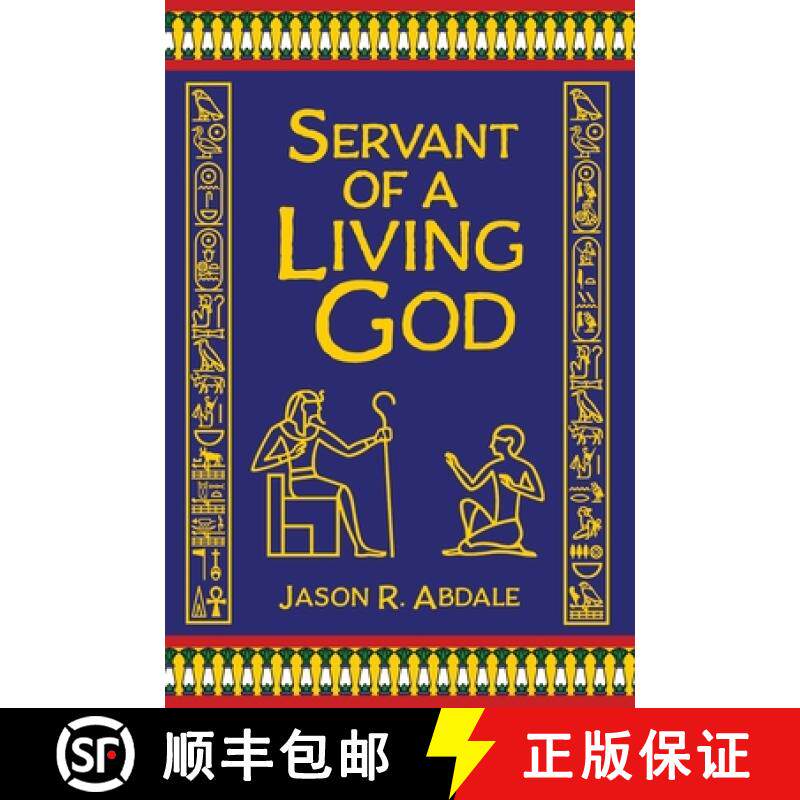预订 Servant of a Living God: A Novel of Ancient Egypt [9798992872415]