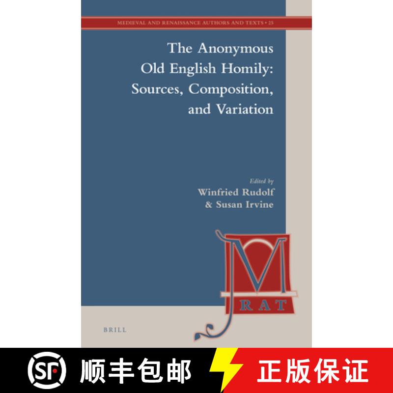 预订 The Anonymous Old English Homily: Sources, Composition, and Variation [9789004439276]