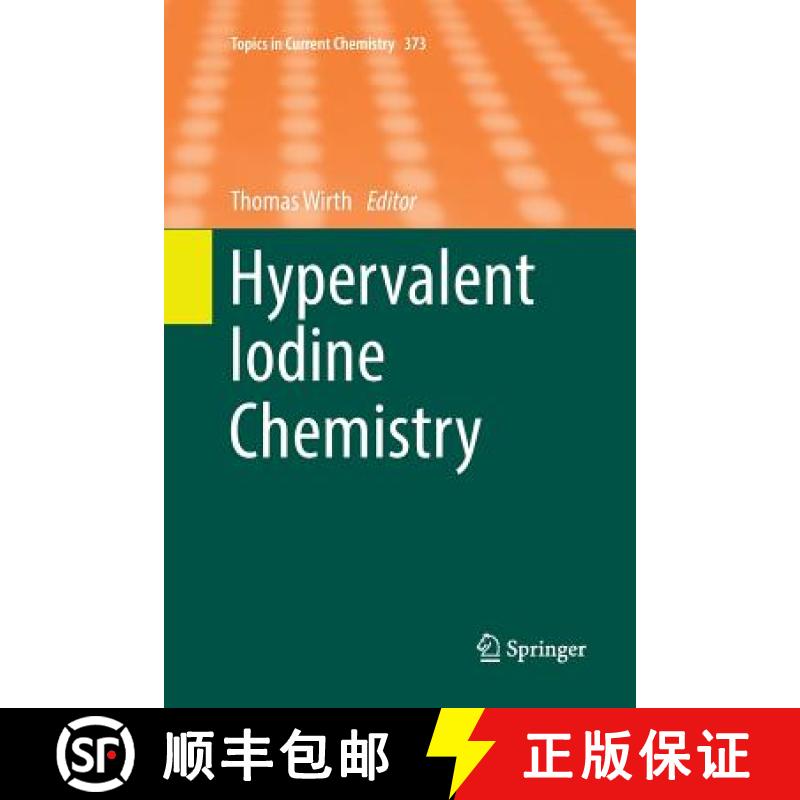 【3-4周达】Hypervalent Iodine Chemistry [9783319815862]