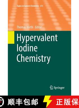 【3-4周达】Hypervalent Iodine Chemistry [9783319815862]
