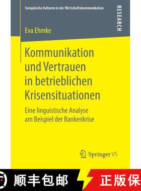 【3-4周达】Kommunikation und Vertrauen in betrieblichen Krisensituationen : Eine linguistische Analys... [9783658252670]
