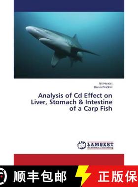 预订 Analysis of Cd Effect on Liver, Stomach & Intestine of a Carp Fish [9783659660412]