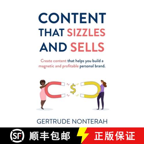 【3-4周达】Content That Sizzles and Sells: Create Content That Helps You Build a Magnetic and Profita... [9781736948309]