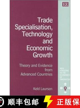 【3-4周达】Trade Specialisation, Technology and Economic Growth [9781840643855]
