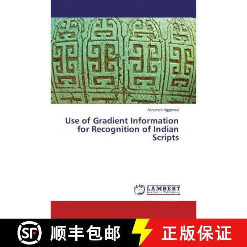 预订 Use of Gradient Information for Recognition of Indian Scripts [9786202057622]