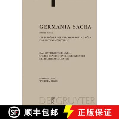 预订 Germania Sacra, Band 1, Die Bistumer der Kirchenprovinz Koeln. Das Bistum Munster 10. Das Zister... [9783110212549]