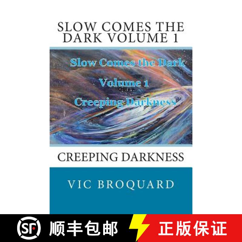 【3-4周达】Slow Comes the Dark Volume 1 Creeping Darkness [9781941415658]
