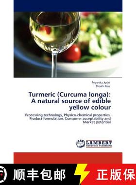 预订 Turmeric (Curcuma longa): A natural source of edible yellow colour [9783844315394]