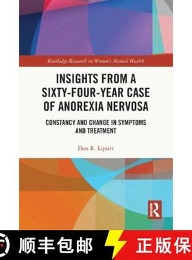 【3-4周达】Insights from a Sixty-Four-Year Case of Anorexia Nervosa: Constancy and Change in Symptoms... [9781032077697]